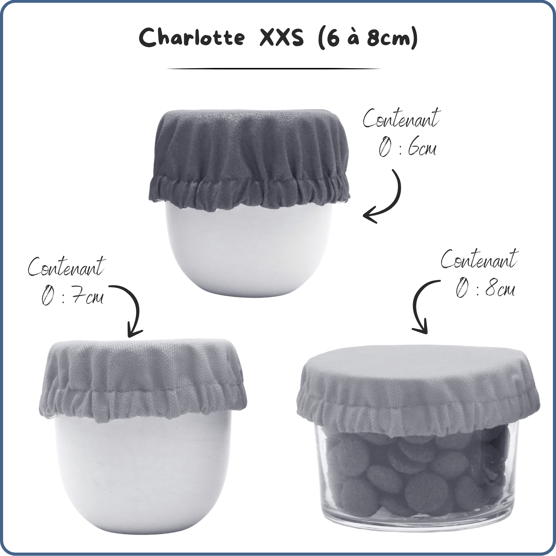 Exemple de charlotte couvre-plat lavable, taille XXS sur 3 contenants de différentes tailles